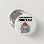 自分の役割を知って口を閉じる 缶バッジ (正面&裏面)