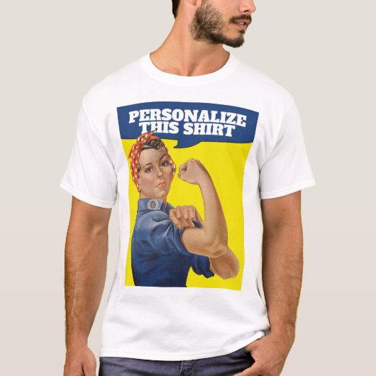 自分の文字を追加するRosie the Riveter パーソナライズされた Tシャツ (正面)