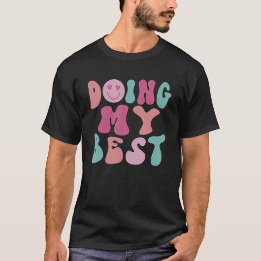自分の最高の操作 Tシャツ (正面)
