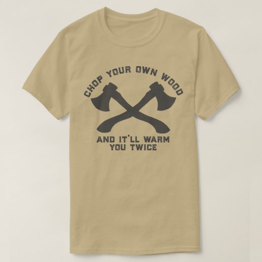 自分の木材を切る2 1 Tシャツ (デザイン正面)