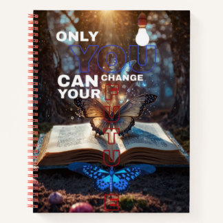 自分の未来を変えられるのは君だけだ ノートブック