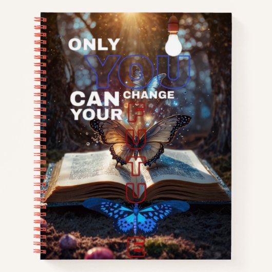 自分の未来を変えられるのは君だけだ ノートブック (正面)