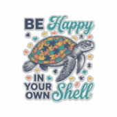 自分の殻の中で幸せに Turtle Tシャツデザイン_1 シール (正面)