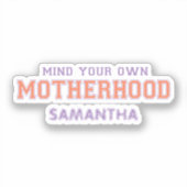 自分の母性に気を付けろ シール (正面)