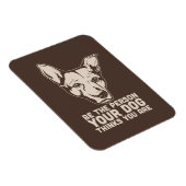 自分の犬考えだ マグネット (右側)