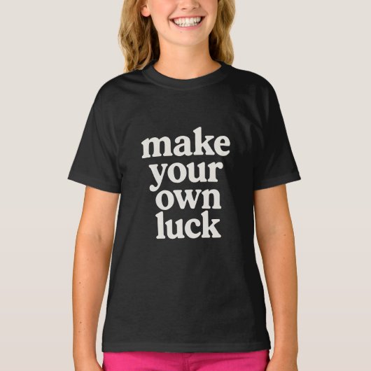自分の運を掴め Tシャツ (正面)