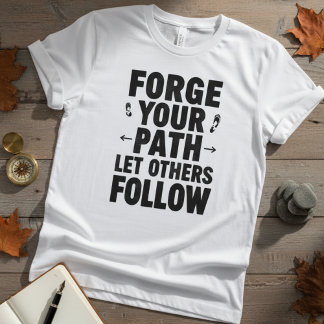 自分の道を切り拓け モチベーションの引用 Tシャツ