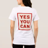 自分の道を選ぶ独立した女性 "YES YOU CAN" トライブレンドTシャツ (裏面)