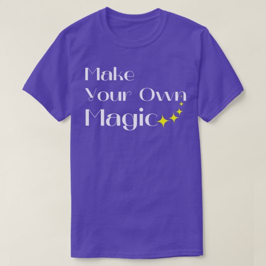 自分の魔法を作成する自分の運命を白 Tシャツ (デザイン正面)