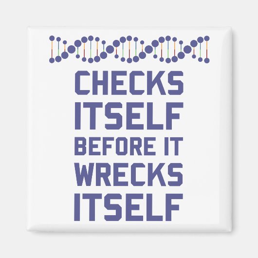 自分のDNA遺伝学を壊す前に自分をチェックしなさい マグネット (正面)