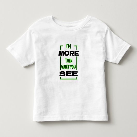 自分は見た目以上の存在 Bold Typographyデザイン トドラーTシャツ (正面)