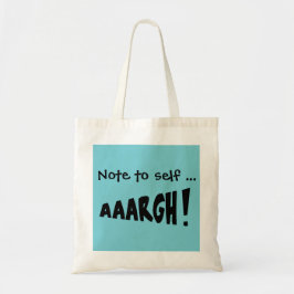 自分へのメモ "AAARGH!" トートバッグ