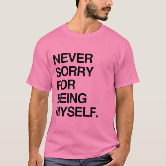 自分らしくいることを決して後悔しない Tシャツ (正面)