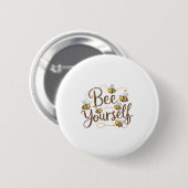 自分らしく Bee Motivational 楽しいギフト 缶バッジ (正面&裏面)