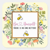自分らしく Bee Yourself スクエアシール (正面)