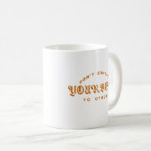 自分を他人と比較しない コーヒーマグカップ (正面右)