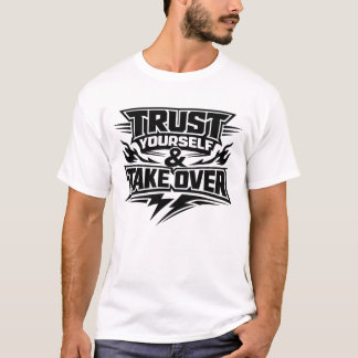 自分を信じて取り戻せ - モチベーションの引用 Tシャツ