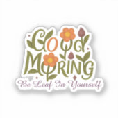 自分を信じて - おはようステッカー シール (正面)