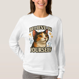 自分を信じて インスピレーションに満ちた猫のデザイン Tシャツ
