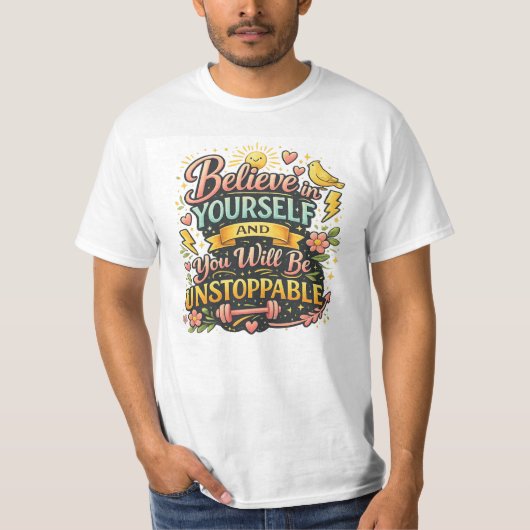 自分を信じて モチベーションの引用Tシャツ Tシャツ (正面)