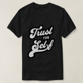 自分を信じて Tシャツ