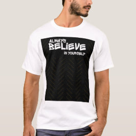 自分を信じるモチベーションTシャツ Tシャツ
