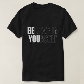 自分を信じる大胆なモチベーションTシャツ Tシャツ