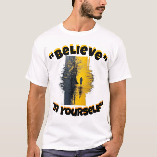 "自分を信じる" Tシャツ