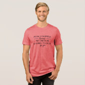 自分を奮い立たせるモチベーショナル・クォートデザイン トライブレンドTシャツ (正面全面)