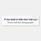 自分を実在隠すやる気を起こさせる 感動的る バンパーステッカー (正面)