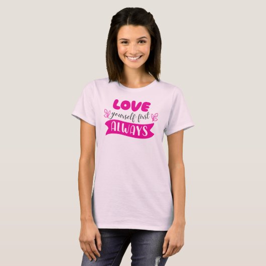 自分を愛して常に第一に Tシャツ (正面フル)