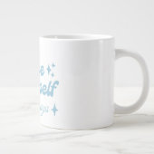 自分を愛して  ジャンボコーヒーマグカップ (右)