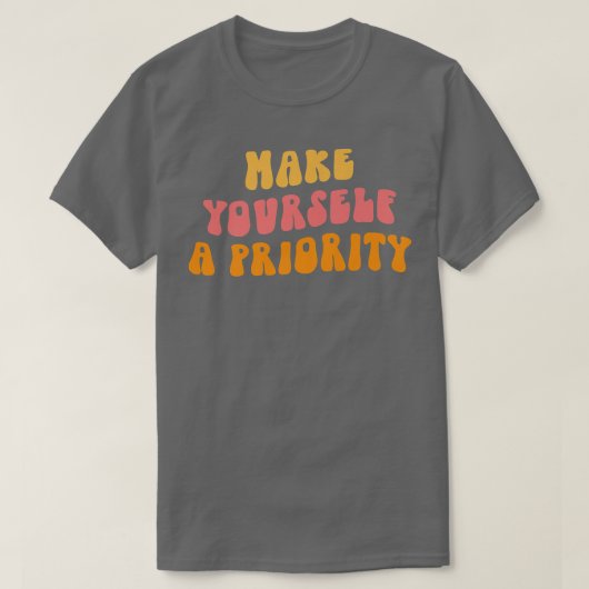 自分を精神衛生の優先認識度にする Tシャツ (デザイン正面)