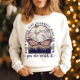 自分を育てる時間を持って スウェットシャツ