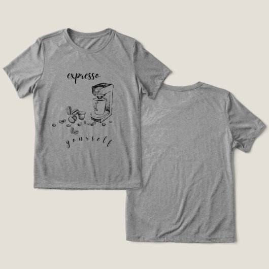 「自分を表現して」コーヒーTシャツ トライブレンドTシャツ (デザイン正面&裏面)