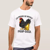 「自分を誇りに思う — 金のうんこ」面白Tシャツ Tシャツ (正面)