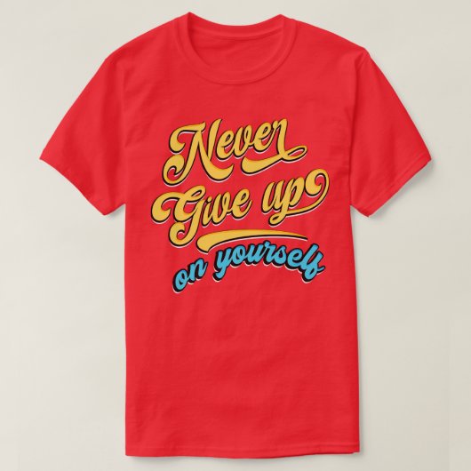 自分を諦めないで Tシャツ (デザイン正面)