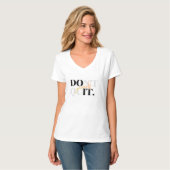 自分を諦めない モチベーション女子Tシャツ Tシャツ (正面フル)