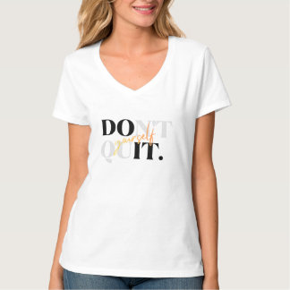 自分を諦めない モチベーション女子Tシャツ Tシャツ