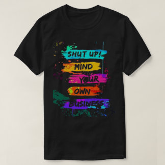 自分カラフルの会社のポスターを閉じなさい Tシャツ