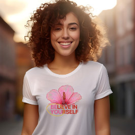 「自分信じで」ハイビスカスの花Tシャツ Tシャツ