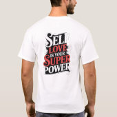 自分愛はあなたのスーパーパワー Tシャツ (裏面)