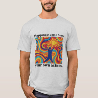 自分来の行動の幸せ Tシャツ