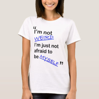 自分自身があること恐れていない Tシャツ