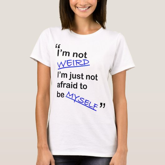 自分自身があること恐れていない Tシャツ (正面)