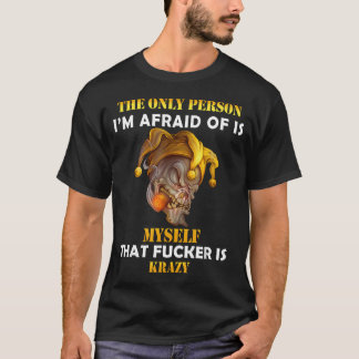 自分自身が一番怖い おもしろTシャツ Tシャツ