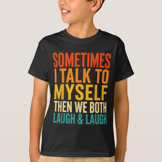 自分自身と会話 笑い話 ユーモア Tシャツ (正面)