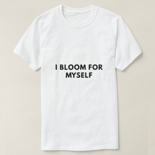 自分自身のために咲く Tシャツ (デザイン正面)