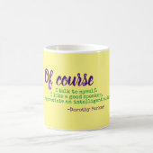 自分自身への話ドロシーParker コーヒーマグカップ (中央)