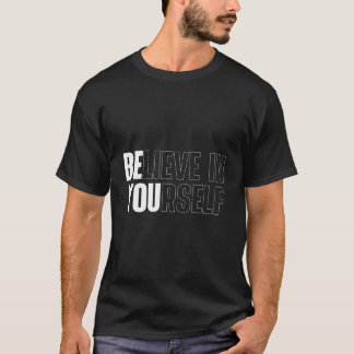 自分自身を信じる モチベーショナル 引用 インスピレーション Tシャツ